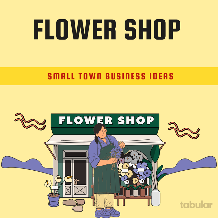 small town business ideas: flower shop.